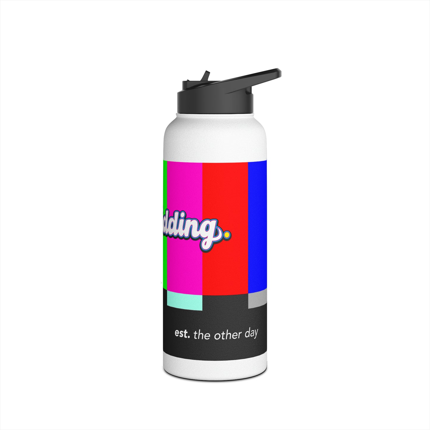 Just Kidding SS/Water Bottle