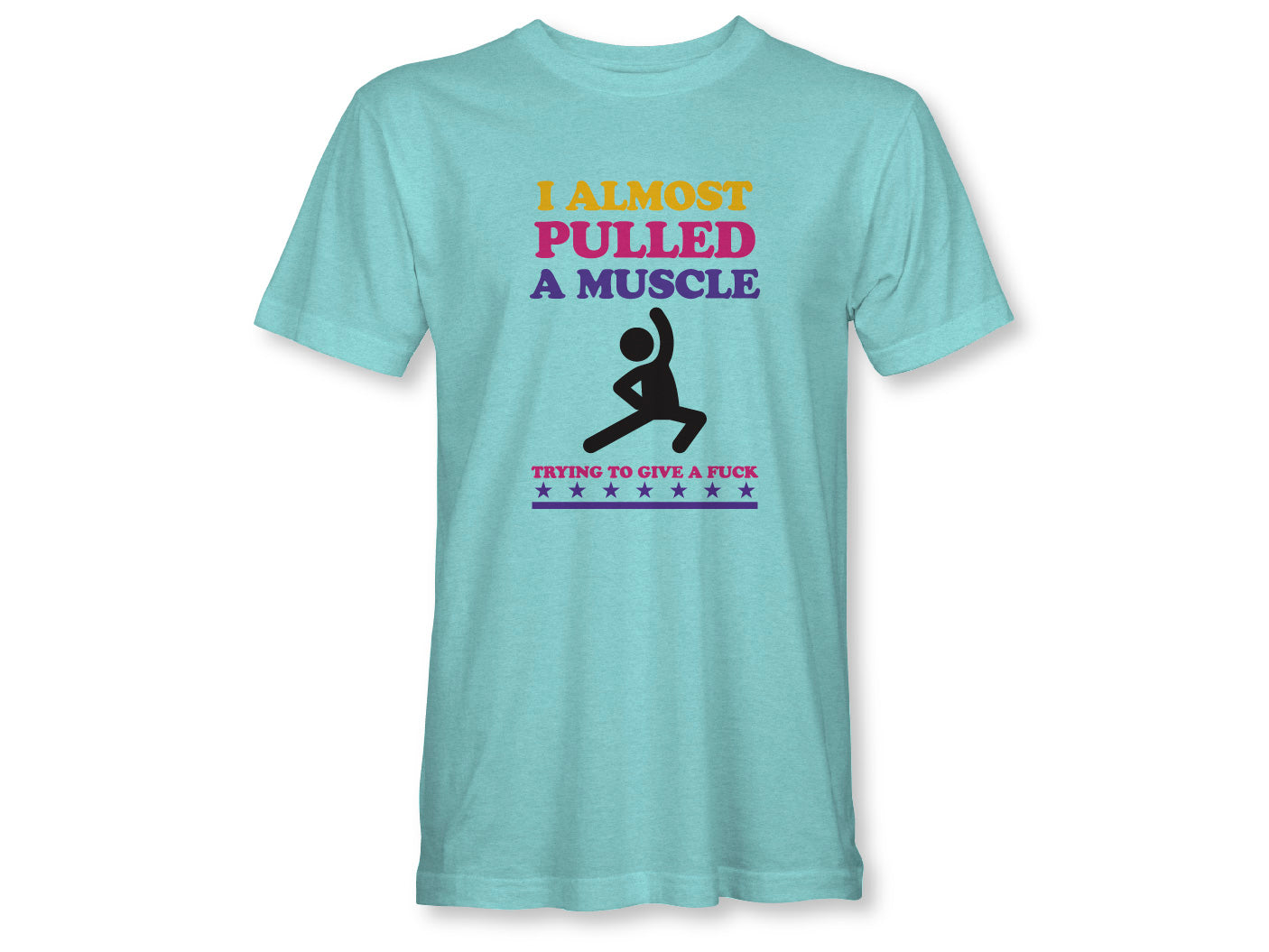 ALMOST PULLED A MUSCLE Unisex