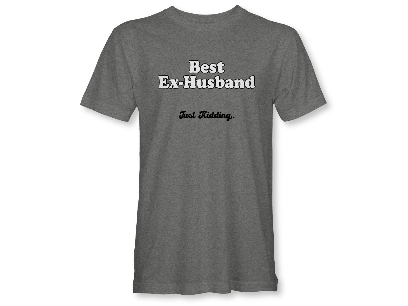 Best Ex Husband Unisex
