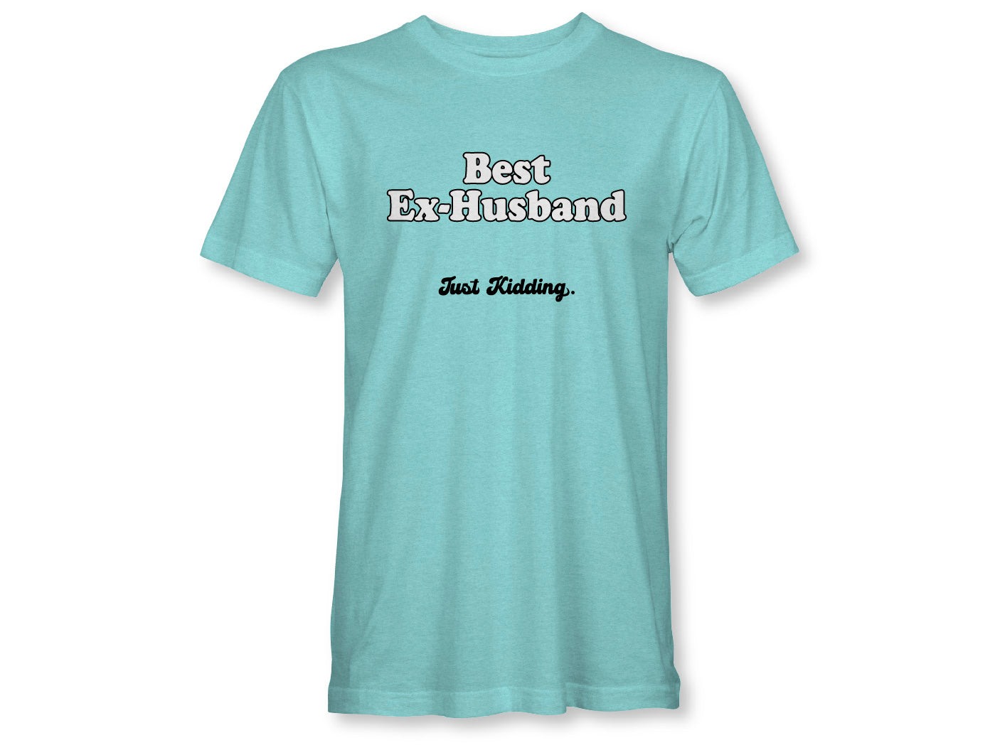 Best Ex Husband Unisex