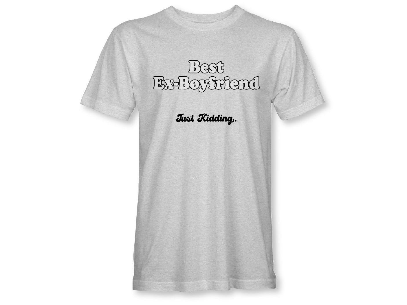 Best Ex Boyfriend Unisex