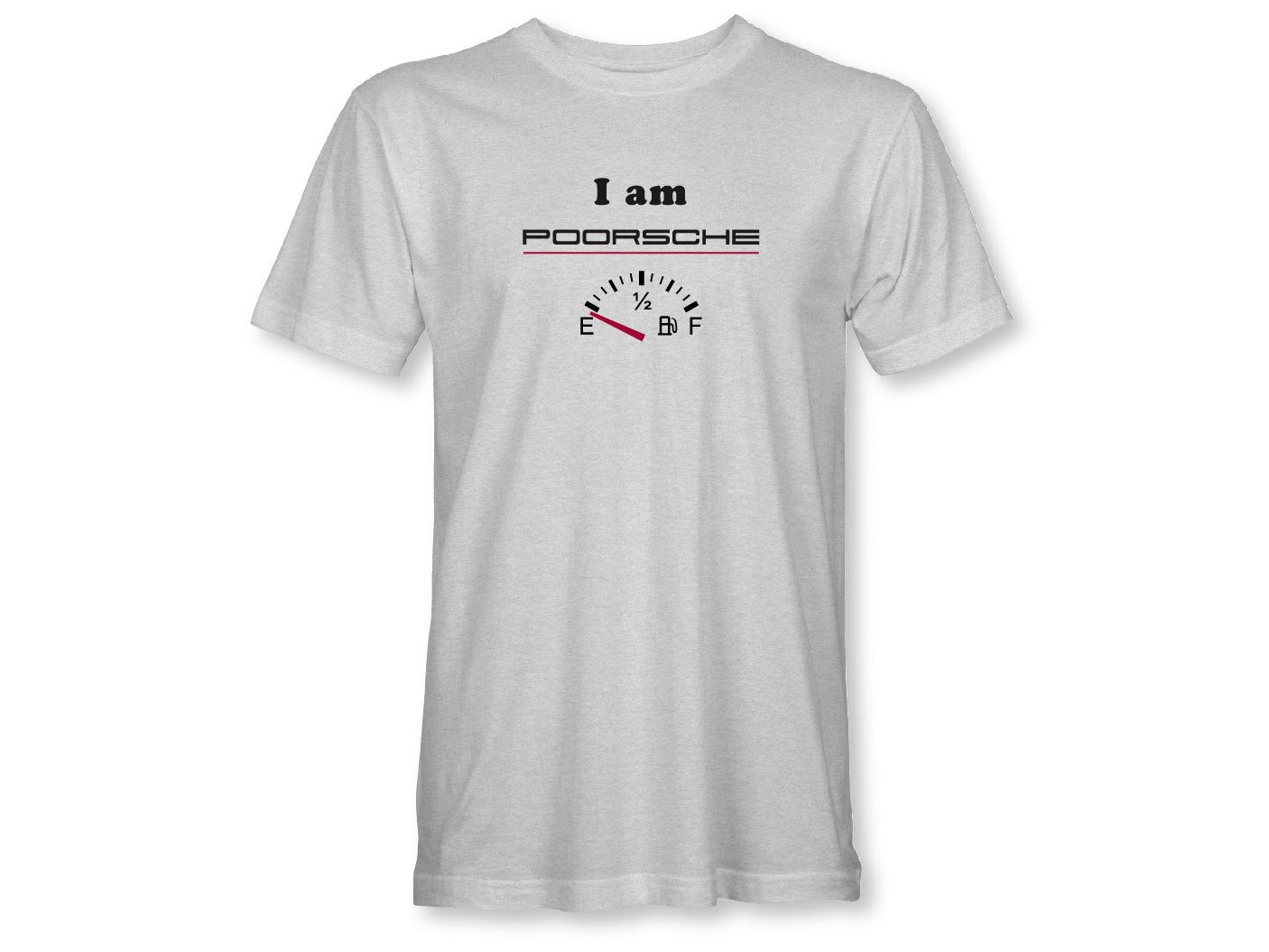 I am Poorsche Unisex
