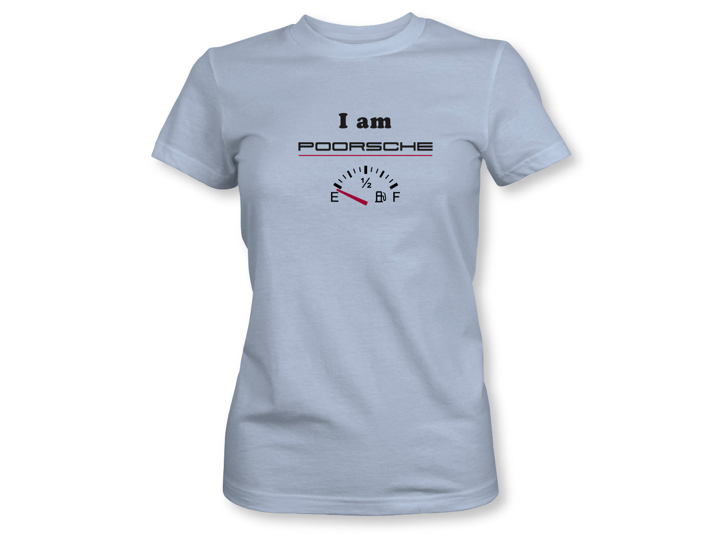 I am Poorsche Women's