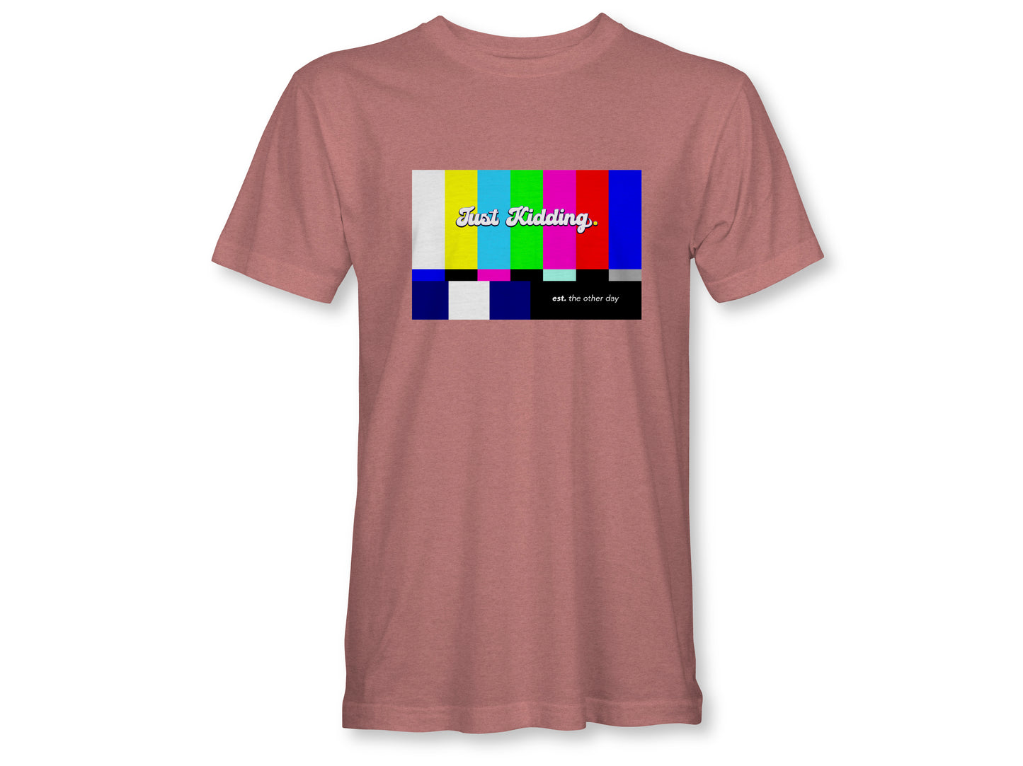 JUST KIDDING TV Unisex