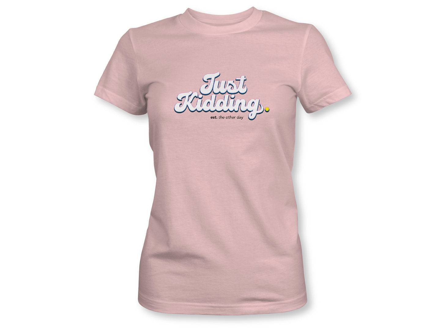 JUST KIDDING STACKED Women's