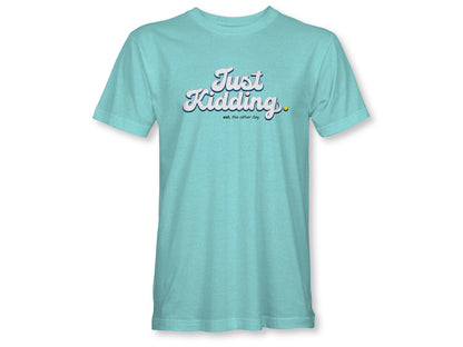 JUST KIDDING STACKED Unisex