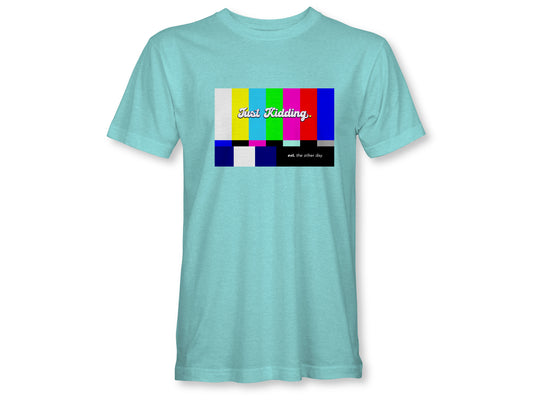 JUST KIDDING TV Unisex